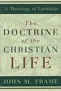 Doctrine Of The Christian Life