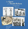 Quest For Health Reform A Satirical