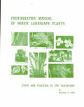 Photographic Manual Of Woody Landscape Plants form & function in the landscape
