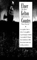 Elmer Kelton Country: The Short Nonfiction of a Texas Novelist