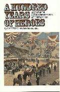 A Hundred Years of Heroes: A History of the Southwestern Exposition and Livestock Show Volume 14