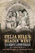 Celia Hill's Headin' West: To a Remote Canyon Paradise