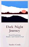 Dark Night Journey Inward Re Patterning