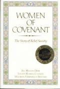 Women of Covenant the Story of Relief Society