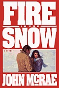 Fire In The Snow