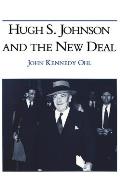 Hugh S Johnson & the New Deal