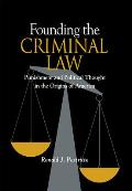 Founding the Criminal Law