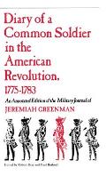 Diary of a Common Soldier in the American Revolution, 1775-1783