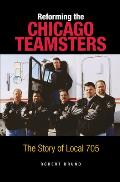 Reforming the Chicago Teamsters: The Story of Local 705