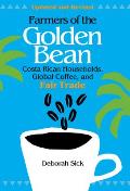 Farmers of the Golden Bean: Costa Rican Households in the Global Coffee Economy
