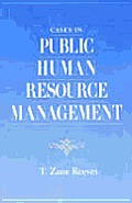 Cases In Public Human Resource Managemen