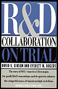 R & D Collaboration on Trial: Realizing Value from the Corporate Image