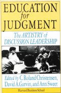 Education for Judgement The Artistry of Discussion Leadership