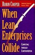 When Lean Enterprises Collide: Competing Through Confrontation