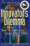 Innovators Dilemma When New Technologies Cause Great Firms to Fail
