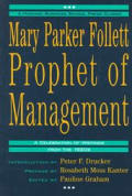 Mary Parker Follett Prophet Of Managemen