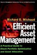 Efficient Asset Management A Practical Guide to Stock Portfolio Optimization & Asset Allocation