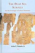 Dead Sea Scrolls & the Personages of Earliest Christianity
