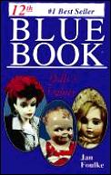 Blue Book Of Dolls & Values 12th Edition