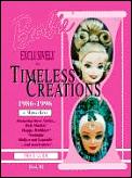 Barbie Doll Exclusively For Timeless Creations Identification & Values Book 3