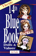 Blue Book Of Dolls & Values 14th Edition