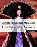 Ultimate Fashion Doll Makeovers Tips F