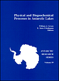 Physical & Biogeochemical Processes in Antarctic Lakes