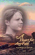 Heart for Any Fate Westward to Oregon 1845