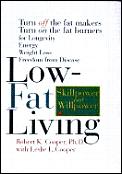 Low Fat Living Turn Off The Fat Makers T