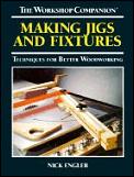 Making Jigs & Fixtures