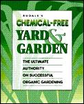 Rodales Chemical Free Yard & Garden