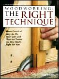 Woodworking The Right Technique