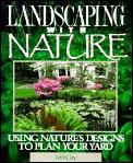 Landscaping With Nature Using Natures