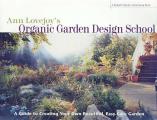 Ann Lovejoys Organic Garden Design School