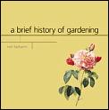 Brief History Of Gardening