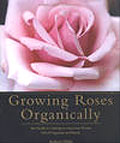 Growing Roses Organically