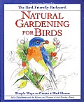Bird Friendly Backyard Natural Gardening