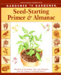 Gardener To Gardener Seed Starting Primer & Almanac