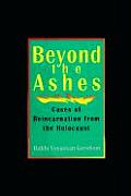 Beyond The Ashes Cases Of Reincarnation