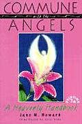 Commune With The Angels A Heavenly Handbook