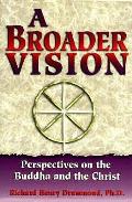 Broader Vision Perspectives On The B