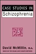 Case Studies In Schizophrenia Based On