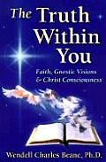 Truth Within You Faith Gnostic Visions & Christ Consciousness