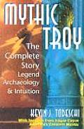 Mythic Troy The Complete Story Legen