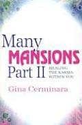 Many Mansions Part II Healing the Karma Within You