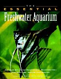 Essential Freshwater Aquarium
