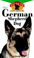 German Shepherd Dog An Owners Guide To A Happy