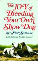 Joy Of Breeding Your Own Show Dog