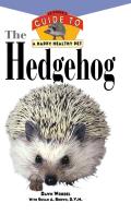 Hedgehog An Owners Guide to a Happy Healthy Pet
