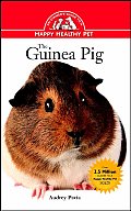 Guinea Pig An Owners Guide To A Happy Healthy
